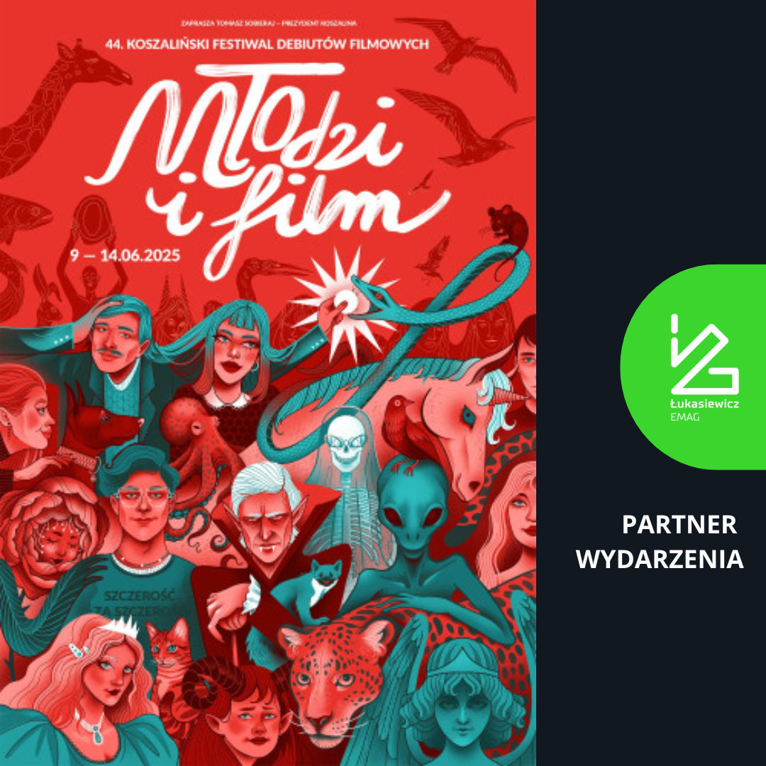 plakat Festiwal Filmowy Młodzi i Fil.. Łukasiewicz EMAG partner wydarzenia